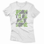 born-to-be-awesome-f-a