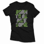born-to-be-awesome-f-n