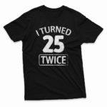 i-turned-25-twice-bb